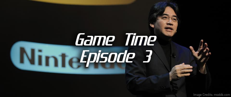 Game Time Ep 3