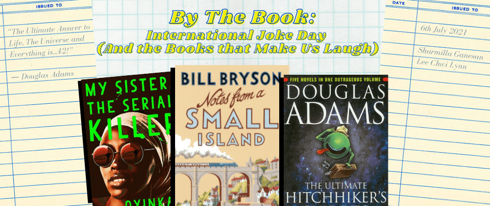 By the Book: International Joke Day (And the Books that Make Us Laugh)