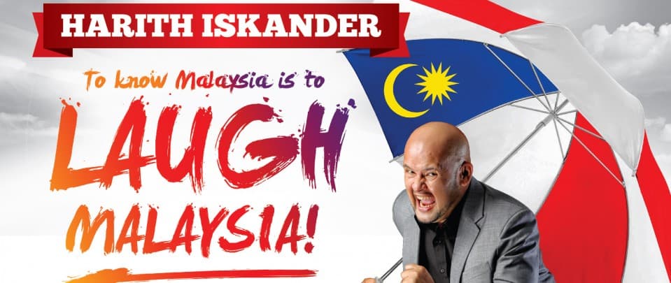 To Know Malaysia Is To Laugh Malaysia