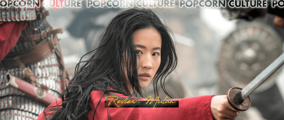 Popcorn Culture - Review: Mulan