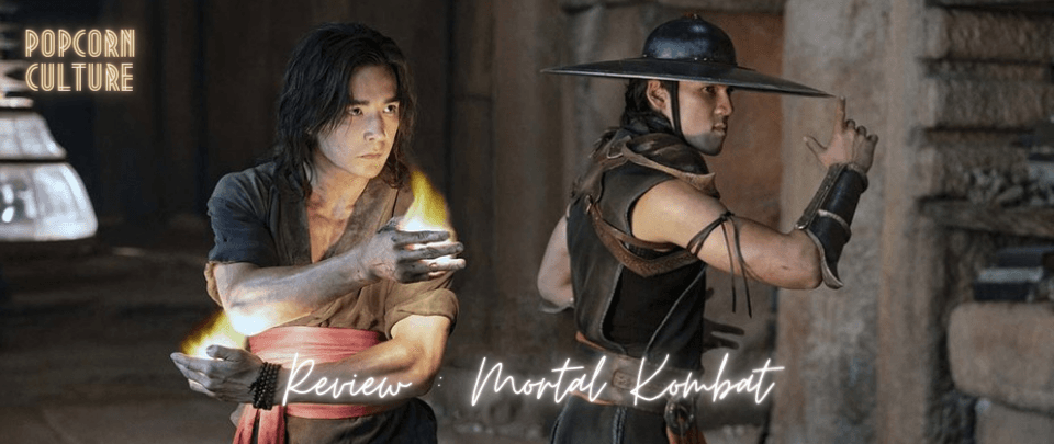 Popcorn Culture - Review: Mortal Kombat