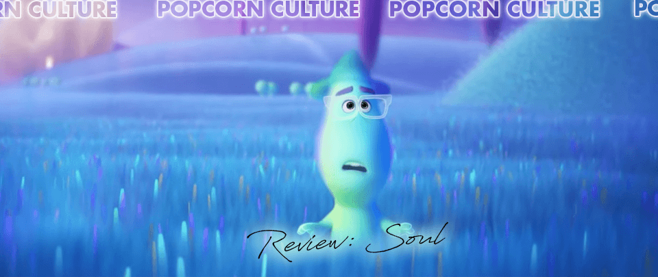 Popcorn Culture - Review: Soul