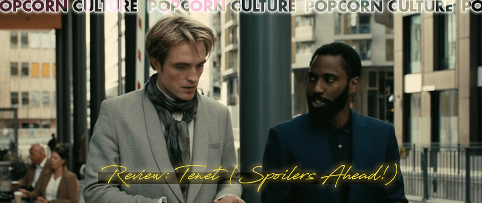 Popcorn Culture Bonus Episode! - Tenet Spoilercast