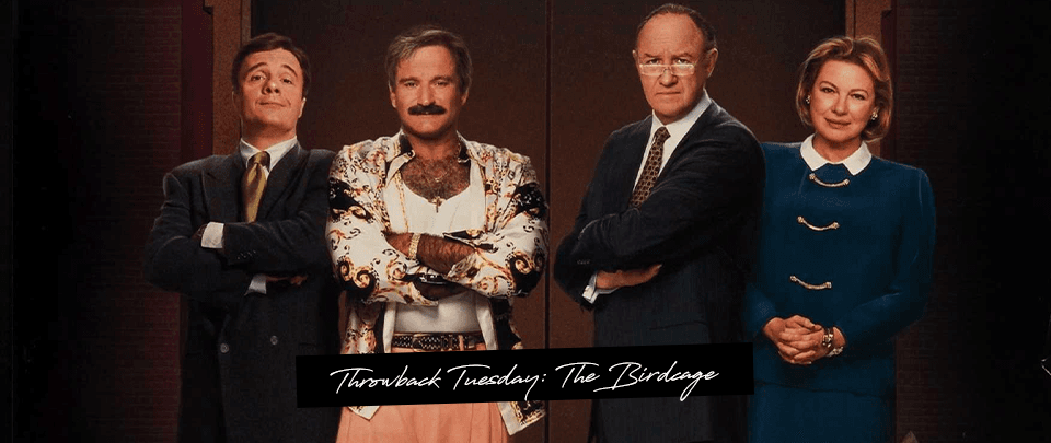 Popcorn Culture - Throwback Tuesday: The Birdcage