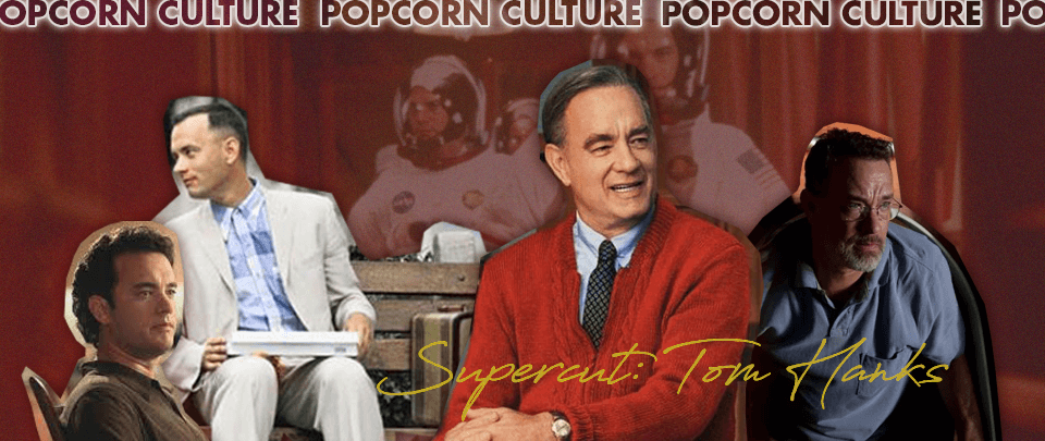 Popcorn Culture - Supercut: Tom Hanks