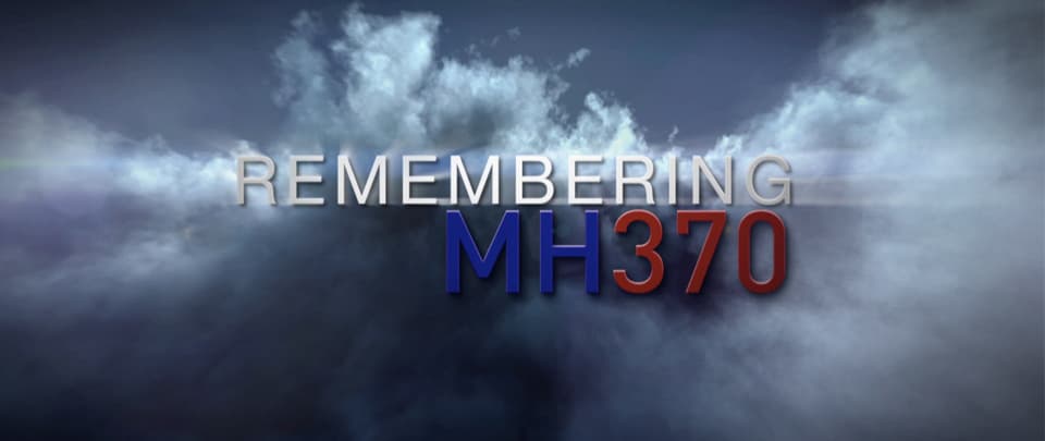 Remembering MH370 Documentary