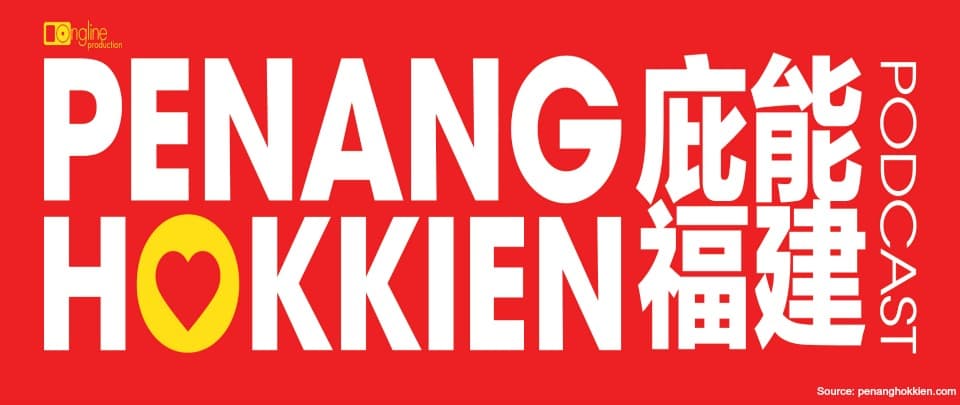 John Ong and The Penang Hokkien Podcast