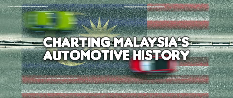 Charting Malaysia's Automotive History