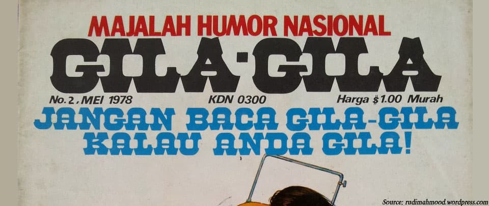 Gila-Gila: Satire & the 70's Zeitgeist