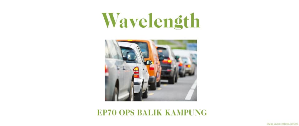 Ep70 - Ops Balik Kampung