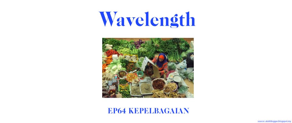 Ep64 - Kepelbagaian