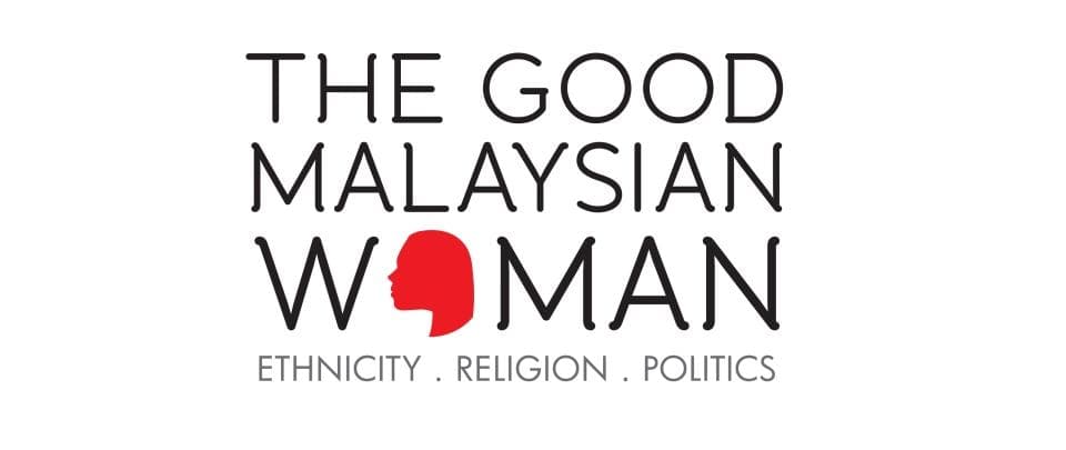 The Good Malaysian Woman: Ethnicity, Religion, Politics