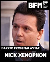 Barred From Malaysia: Nick Xenophon