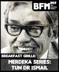 Merdeka Series: Tun Dr Ismail