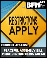 Peaceful Assembly Bill: More Restrictions Ahead