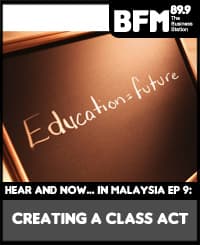 Hear and Now... In Malaysia Ep 9: Creating A Class Act