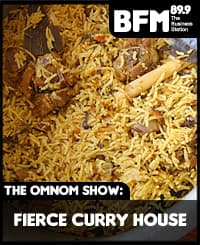 Omnom Show: Briyani at Fierce Curry House