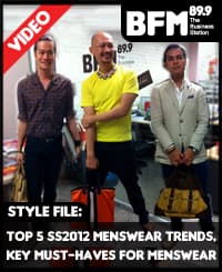 Style File Episode 24 : Menswear Special : VPYP, Top 5 SS2012 Menswear Trends, Key Must-Haves for Menswear