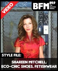 Style File Episode 4 : Shareen Mitchell, Manolo Blahnik's line of eco-chic shoes and Fetish wear